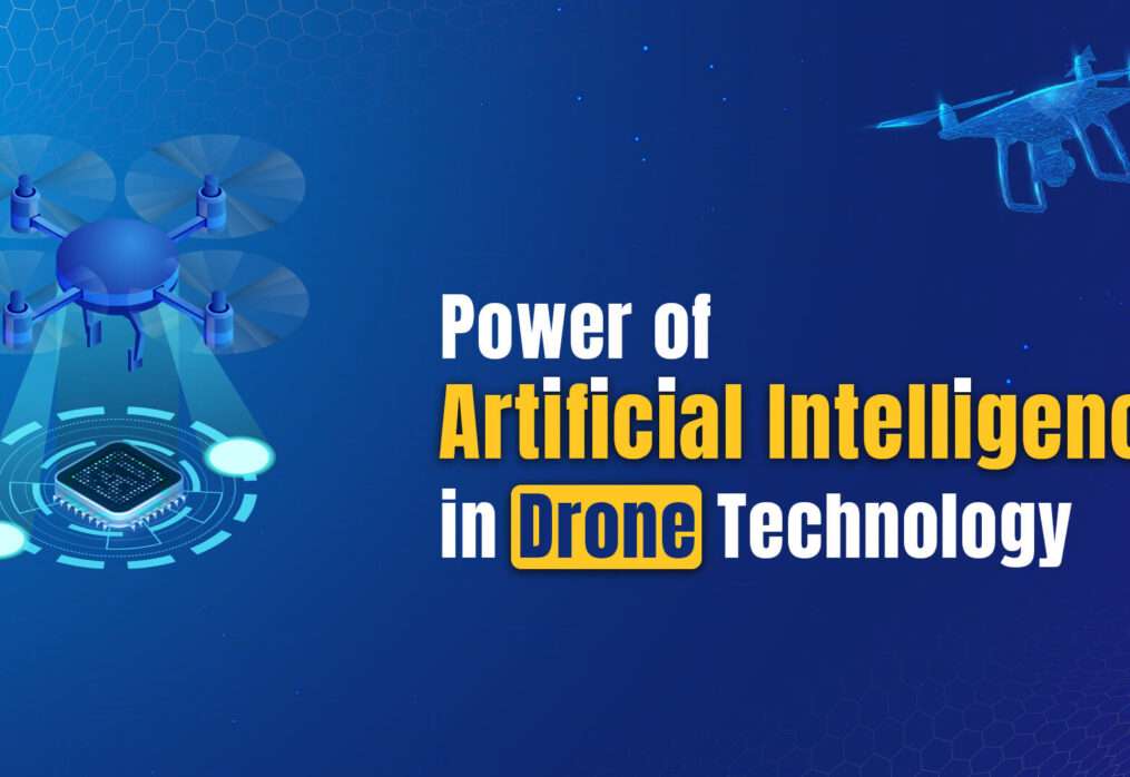 Power of Artificial Intelligence in Drone Technology