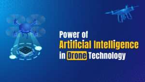 Power of Artificial Intelligence in Drone Technology(1)
